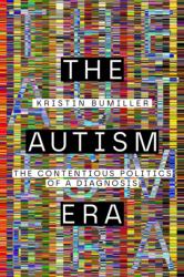 The Autism Era (ISBN: 9781503647640)