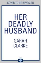 Her Deadly Husband (ISBN: 9780008725662)