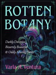 Rotten Botany (ISBN: 9781637480236)