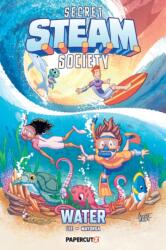 Secret S. T. E. A. M. Society: Water (ISBN: 9781545827567)