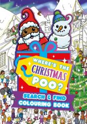 Where's the Christmas Poo? A Search and Find Colouring Book (ISBN: 9781408378588)