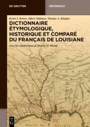 Dictionnaire Etymologique, Historique Et Compare Du Francais de Louisiane (ISBN: 9783111436647)