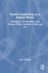 Rooted Leadership in a Mobile World (ISBN: 9781041335979)