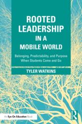 Rooted Leadership in a Mobile World (ISBN: 9781041335955)