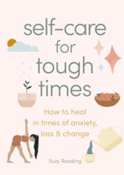 Self-care for Tough Times (ISBN: 9781841816807)