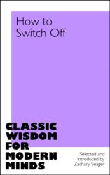 How to Switch Off (ISBN: 9781035079643)