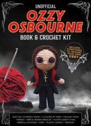 Unofficial Ozzy Osbourne Book and Crochet Kit (ISBN: 9780785849506)