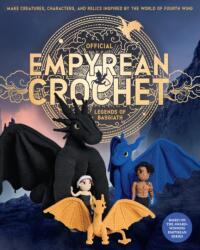 Official Empyrean Crochet: Legends of Basgiath (ISBN: 9781577158455)
