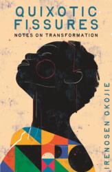 QUIXOTIC FISSURES (ISBN: 9781408773147)