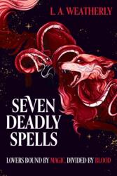 Kindred Trilogy: Seven Deadly Spells (ISBN: 9781444981827)