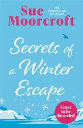 Secrets of a Winter Escape (ISBN: 9781408750179)