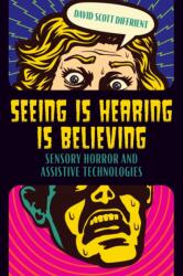 Seeing Is Hearing Is Believing (ISBN: 9780814351871)