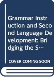 Grammar Instruction for Second Language Development (ISBN: 9780415882125)