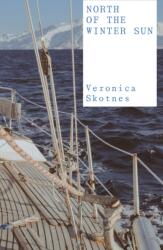 North of the Winter Sun - Veronica Skotnes, Diane Oatley (ISBN: 9781836750055)