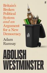 Abolish Westminster (ISBN: 9780571404681)