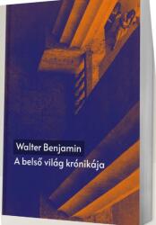 A belső világ krónikája. Önéletrajzi írások (ISBN: 9786155160769)