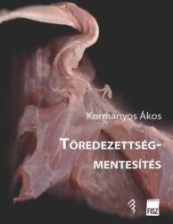 Töredezettségmentesítés (ISBN: 9786155729669)
