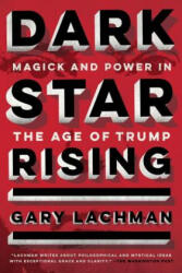 Dark Star Rising - Gary Lachman (ISBN: 9780143132066)