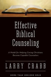 Effective Biblical Counseling - Larry Crabb (ISBN: 9780310173397)