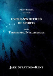 Cyprian's Offices of Spirits - Jake Stratton-Kent, Alexander Cummins (ISBN: 9781914166334)