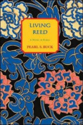 Living Reed - Pearl S. Buck (ISBN: 9781559210225)