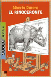 Alberto Durero : el rinoceronte - Dieter Salzgeber, L. Rodríguez López (ISBN: 9788489804845)