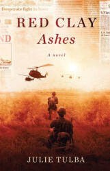 Red Clay Ashes - Julie Tulba (ISBN: 9781733911849)