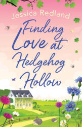 Finding Love at Hedgehog Hollow - Jessica Redland (ISBN: 9781838891145)