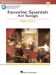 Favorite Spanish Art Songs: The Vocal Library High Voice - Richard Walters (ISBN: 9780634060281)