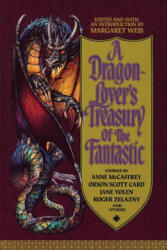 A Dragon-Lover's Treasury of the Fantastic - Brian Thomsen, Margaret Weis (1994)