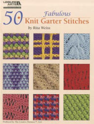 50 Fabulous Knit Garter Stitches - Rita Weiss (2010)