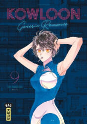 Kowloon Generic Romance - Tome 9 - Jun Mayuzuki (2024)