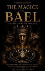The Magick Of Bael - Noctis Nevalis (2026)
