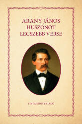 Arany János huszonöt legszebb verse (ISBN: 9789634095286)