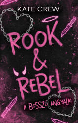 Rook & Rebel - A bosszú angyalai (ISBN: 9789636369767)