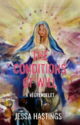 The Conditions of Will - A végrendelet (ISBN: 9789636369675)