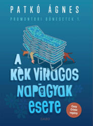 A kék virágos napágyak esete (ISBN: 9786151102107)