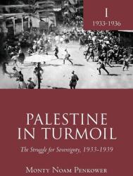 Palestine in Turmoil (ISBN: 9781618113672)