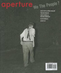 Aperture 209 - Alec Soth, Brad Zellar, Trevor Paglen, Taryn Simon, Roxana Marcoci (ISBN: 9781597112079)