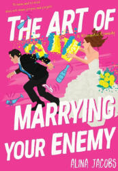 The Art of Marrying Your Enemy - Alina Jacobs (ISBN: 9781970969054)