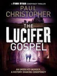 Lucifer Gospel - Paul Christopher (ISBN: 9781788634014)