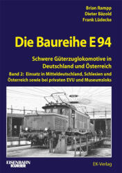 Die Baureihe E 94 - Band 2 - Dieter Bätzold, Frank Lüdecke (ISBN: 9783844660739)