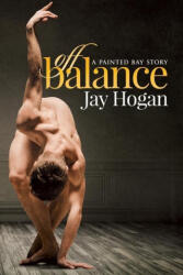 Off Balance - Jay Hogan (ISBN: 9780995132542)