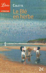 Le blé en herbe - Colette (2003)