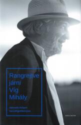 Rangrejtve járni. Víg Mihály (ISBN: 9789636206222)
