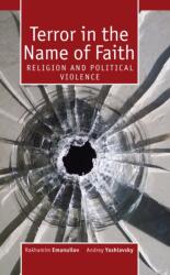 Terror in the Name of Faith (ISBN: 9781936235803)