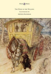 Wind in the Willows - Illustrated by Arthur Rackham - Kenneth Grahame (ISBN: 9781473319271)