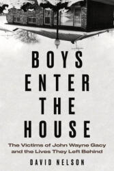 Boys Enter the House - David Nelson (ISBN: 9781641608367)