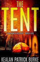 Kealan Patrick Burke - Tent - Kealan Patrick Burke (ISBN: 9781985863781)