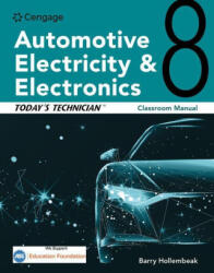 Today's Technician: Automotive Electricity and Electronics Classroom Manual - Hollembeak, Barry (ISBN: 9780357766392)